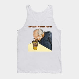 Boycott Mocha Joe's! (coffee nose test) Tank Top